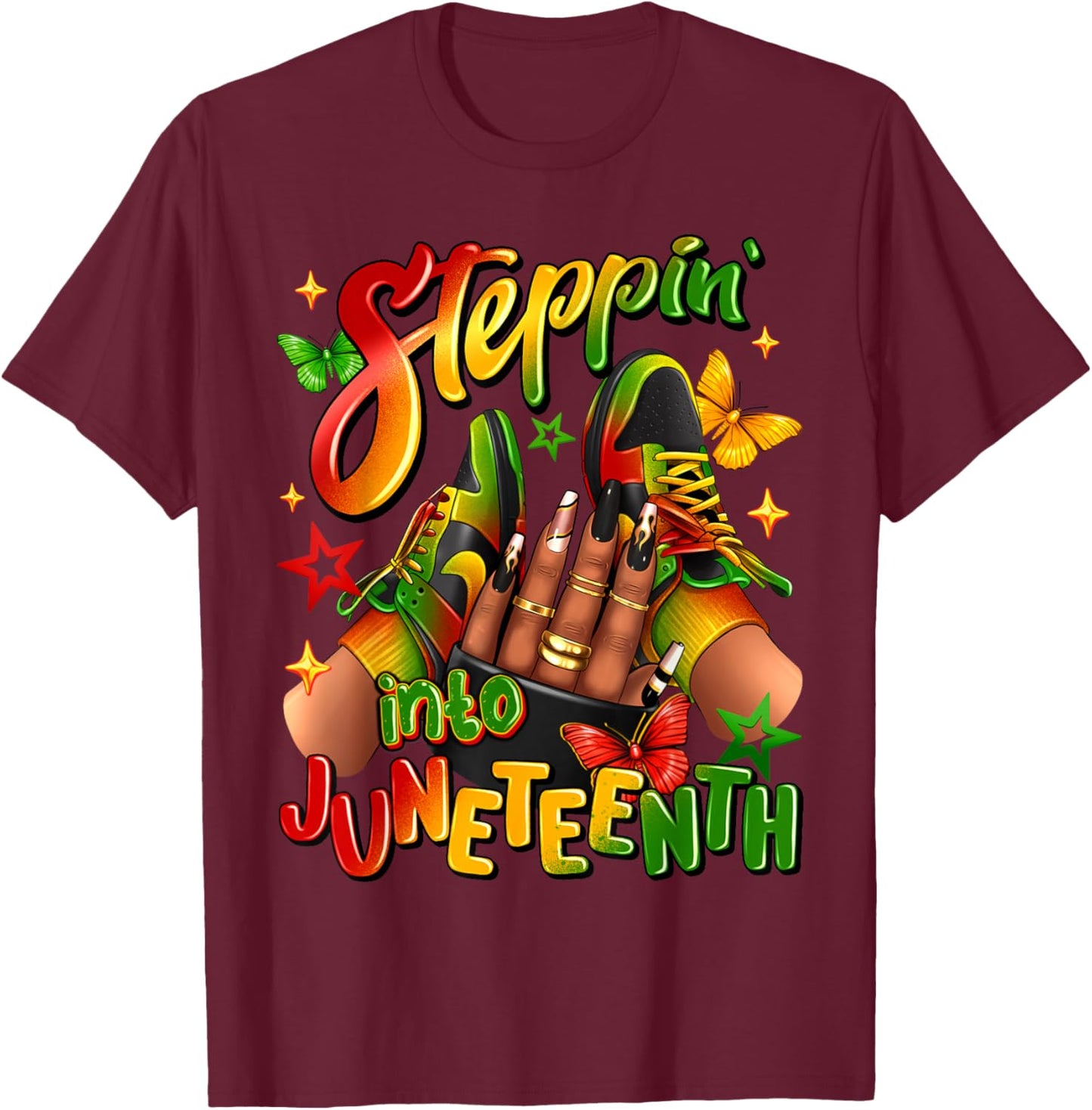 Steppin' Into Juneteenth Like My Ancestors Nails Shoes Women T-Shirt - T-Shirt | Maroon