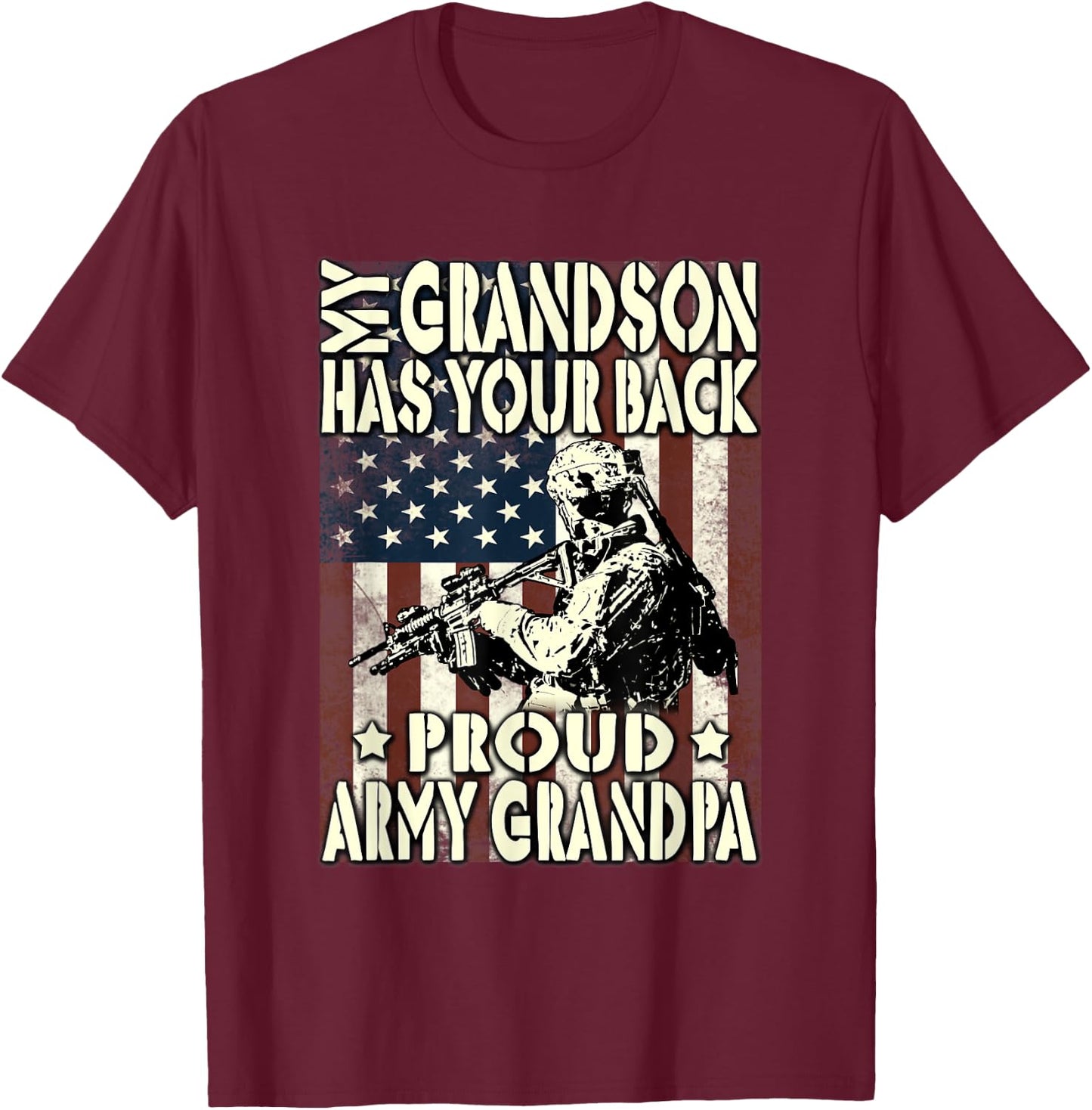 My Grandson Has Your Back Proud Army Grandpa T Shirt T-Shirt - T-Shirt | Maroon