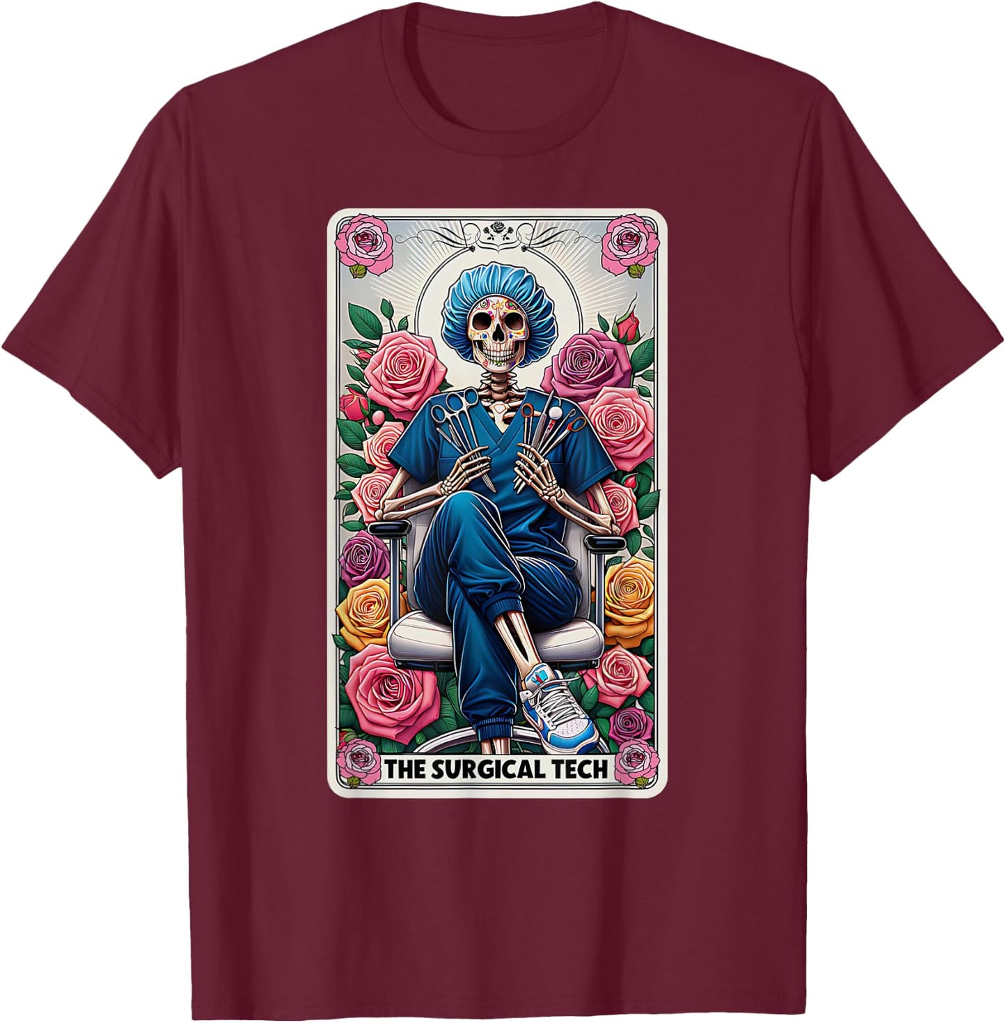 The Surgical Tech Tarot Card Skeleton Rose Flower OR Nurse T-Shirt - T-Shirt | Maroon