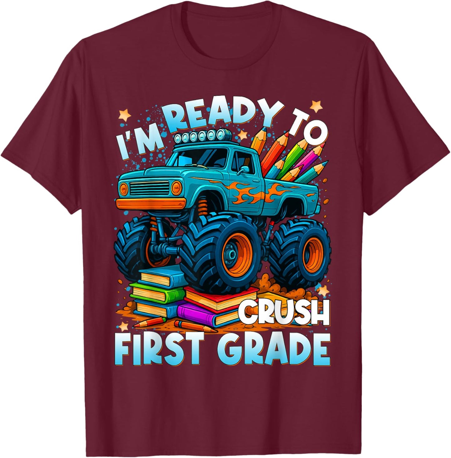 Back to School Ready to Crush 1st Grade Monster Truck Boys T-Shirt - T-Shirt | Maroon