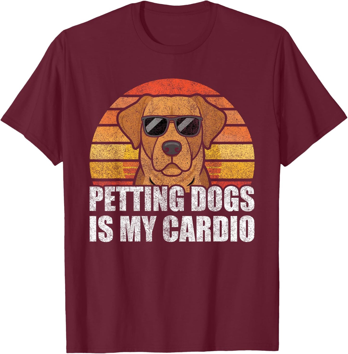 Retro Petting Dogs Is My Cardio Funny Dog Lover Dog Owner T-Shirt - T-Shirt | Maroon