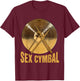 Sex Cymbal T-Shirt - T-Shirt | Maroon