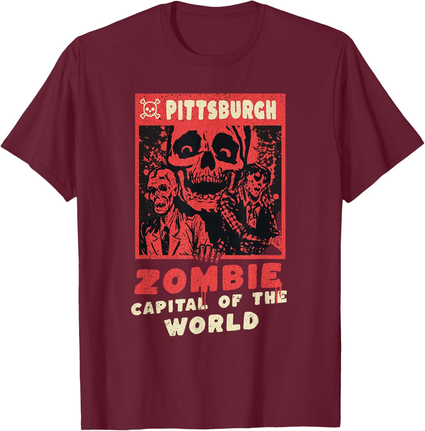 Pittsburgh - Zombie Capital of the World - Funny Halloween T-Shirt - T-Shirt | Maroon