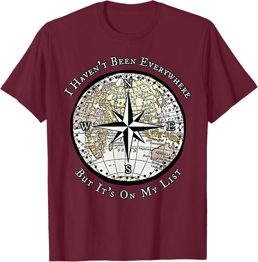 I Haven't Been Everywhere But It's On My List Compass T-Shirt - T-Shirt | Maroon