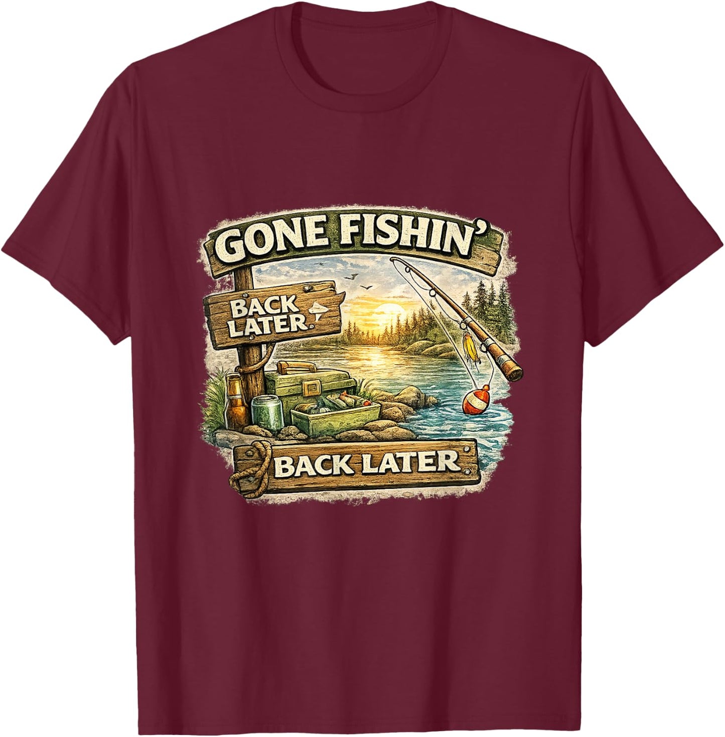 Gone Fishin Back Later Funny Fishing Shirt T-Shirt - T-Shirt | Maroon
