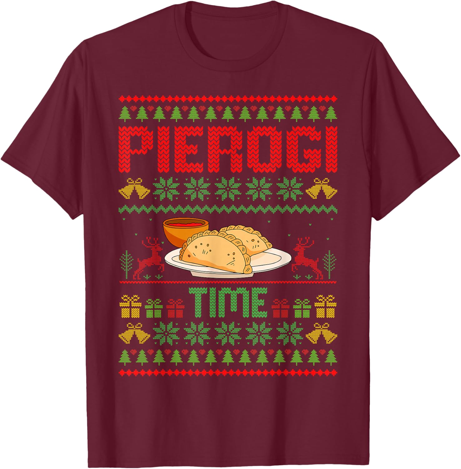 Pierogi Time - Polish Food Pierogi Lover Ugly Christmas T-Shirt - T-Shirt | Maroon