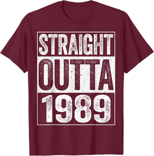 Straight Outta 1989 Shirt Men Women 36th Birthday T-Shirt - T-Shirt | Maroon