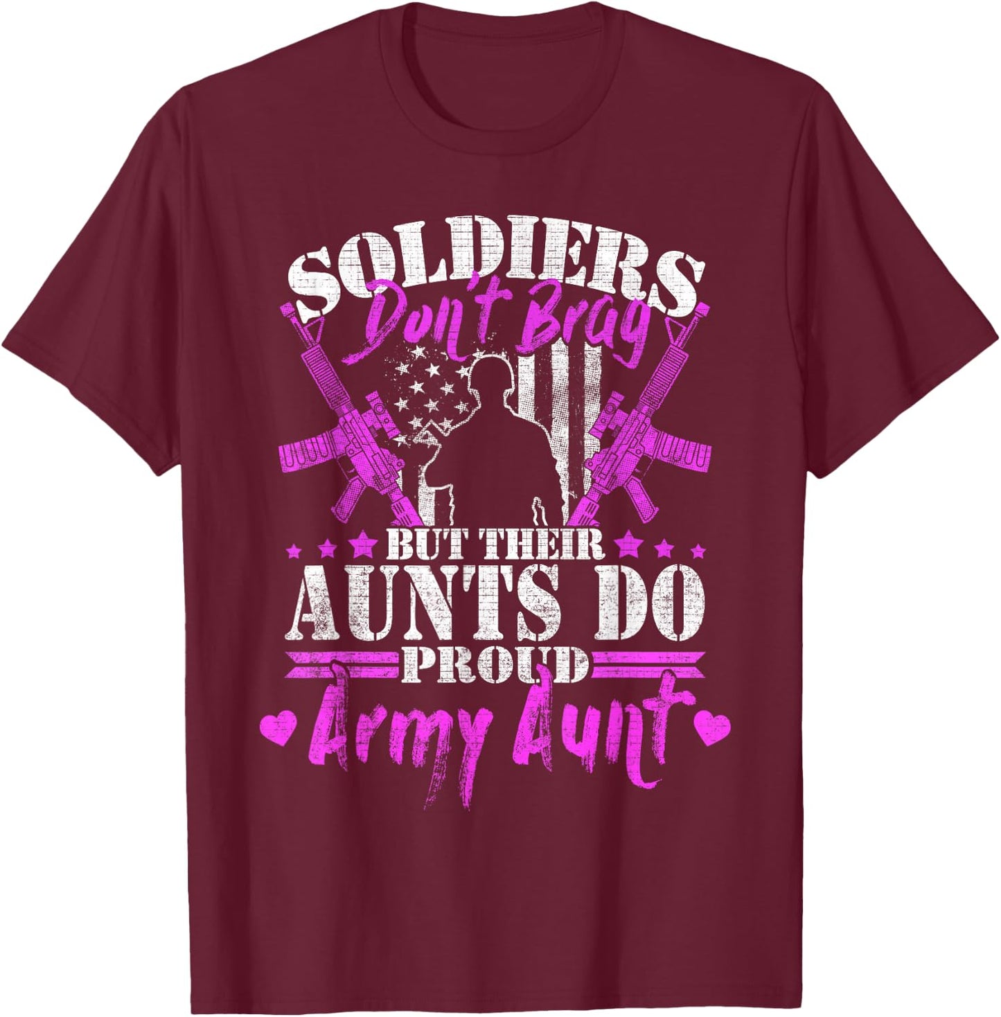 Soldiers Don't Brag Proud Army Aunt Pride Military Auntie T-Shirt - T-Shirt | Maroon