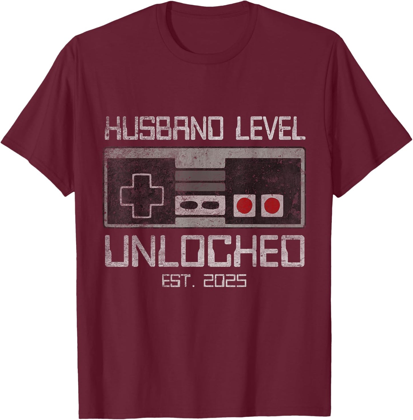 Future Husband Groom To Be in 2025 Gamer Wedding Leveling Up To Husband 2025 Leveled Up Bachelor Party Groom , Black, Small, Short Sleeve T-Shirt - T-Shirt | Maroon