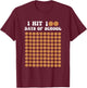 I Hit 100 Days of School Pizza 100th Day of school Party T-Shirt - T-Shirt | Maroon