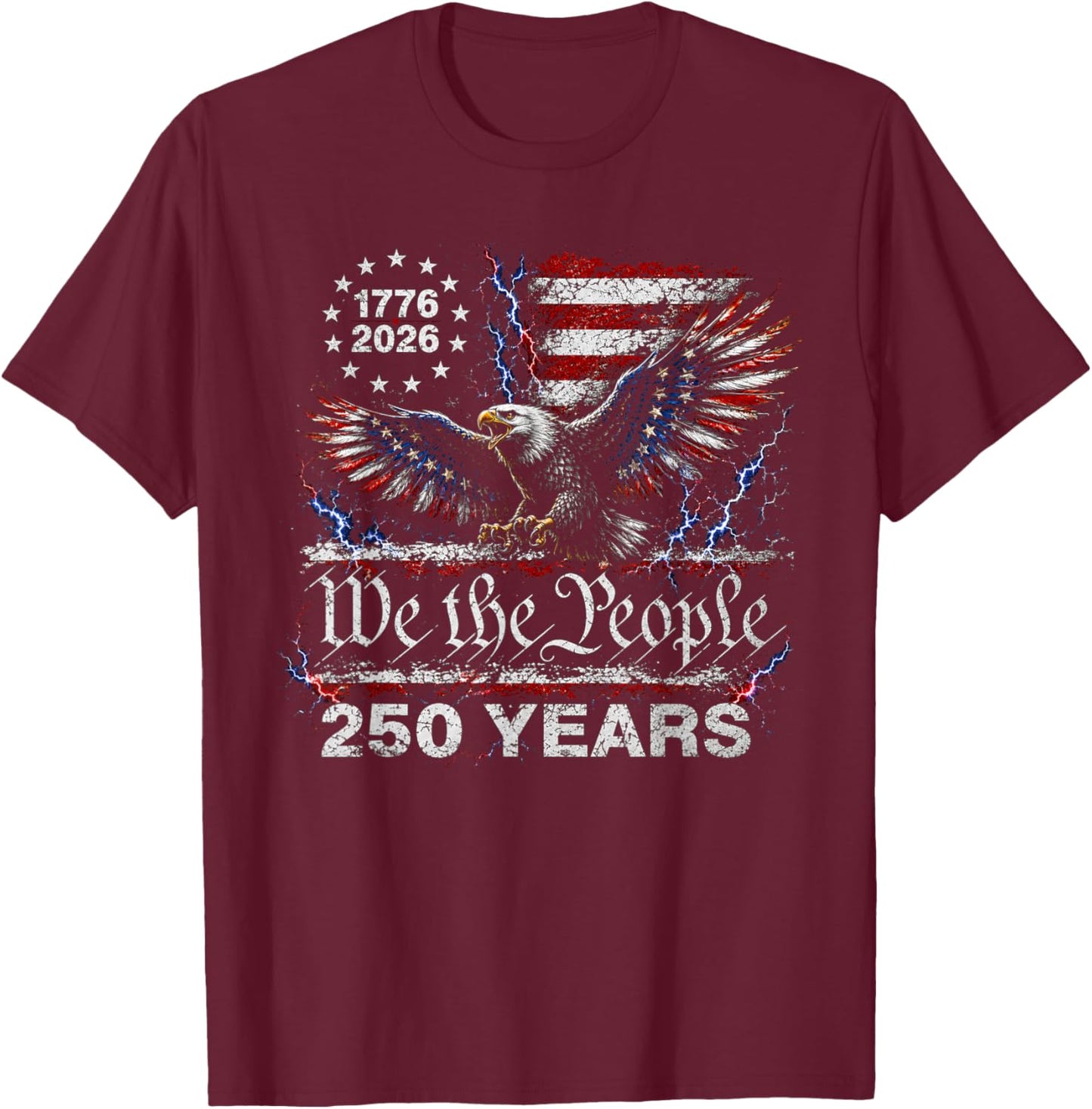 250 Years American Anniversary 1776 2026 250th 4th July T-Shirt - T-Shirt | Maroon