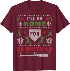 I'll Be Home for Christmas Baseball Ugly Christmas T-Shirt - T-Shirt | Maroon