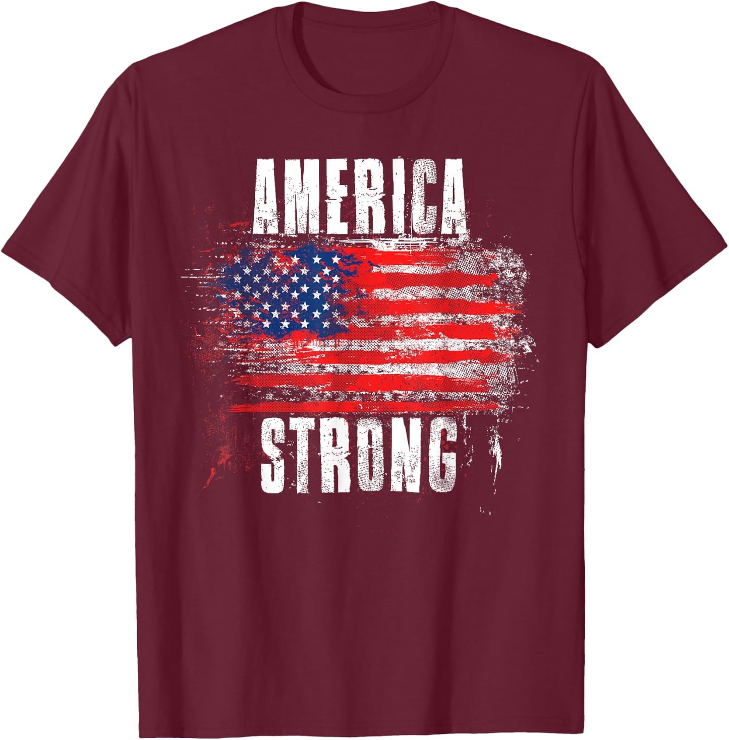 America Strong - Distressed American Pride T-Shirt - T-Shirt | Maroon