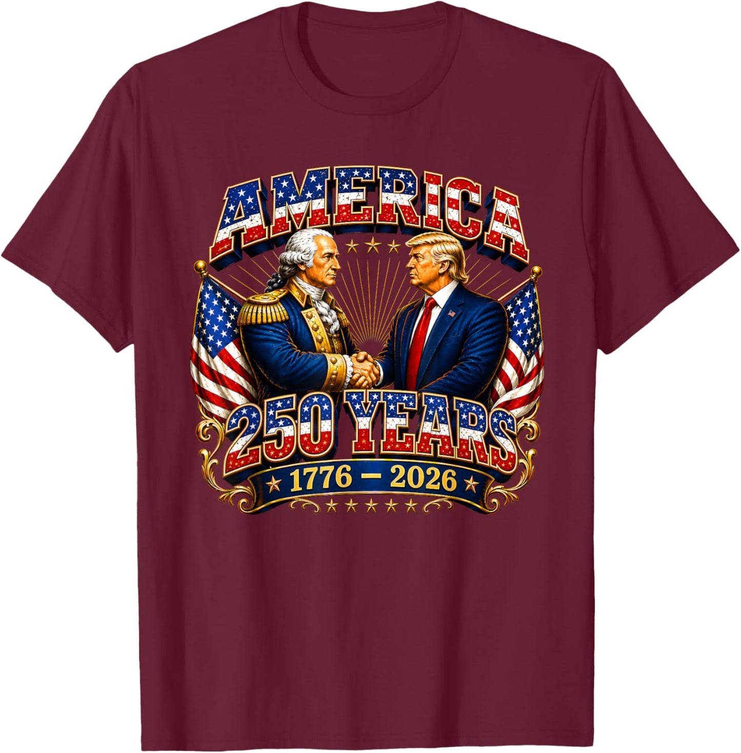 250 Years America Anniversary 250th Trump Washington Vintage T-Shirt - T-Shirt | Maroon