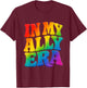 in My Ally Era Rainbow LGBTQ Pride Retro Quote T-Shirt - T-Shirt | Maroon