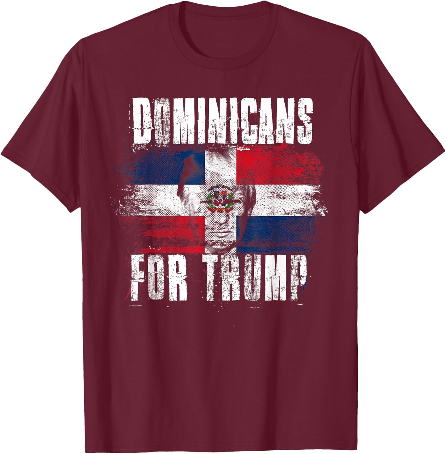 Dominicans For Trump American Dominican Republic Patriotic T-Shirt - T-Shirt | Maroon