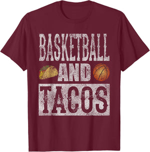 Basketball and Tacos Funny Taco Distressed T-Shirt - T-Shirt | Maroon