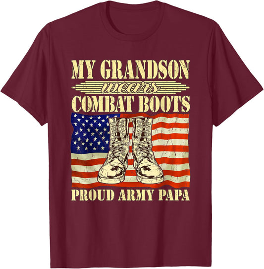My Grandson Wears Combat Boots Military Proud Army Papa Gift T-Shirt - T-Shirt | Maroon