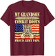 My Grandson Wears Combat Boots Military Proud Army Papa Gift T-Shirt - T-Shirt | Maroon