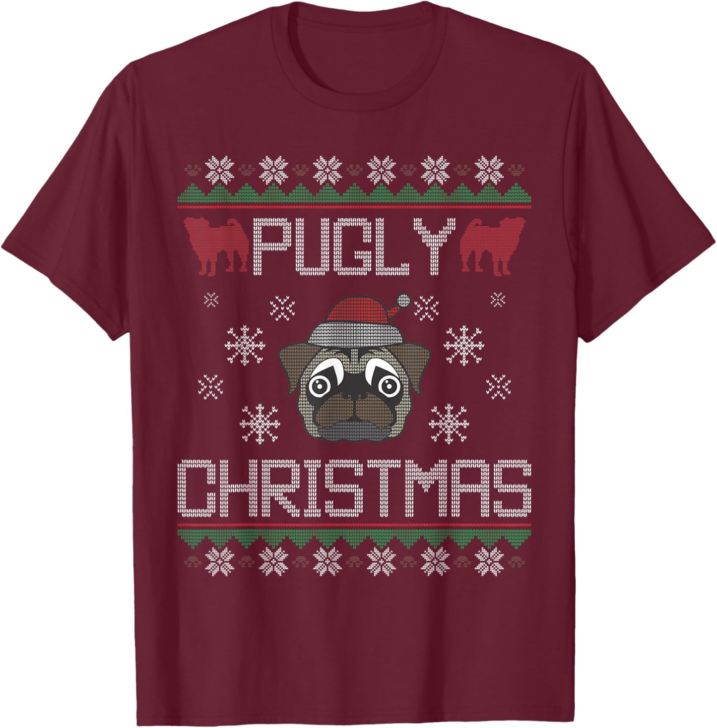 Pugly Christmas Ba Ham Pug Ugly Christmas Sweater Dog Pugs Men Women Kids T-Shirt - T-Shirt | Maroon
