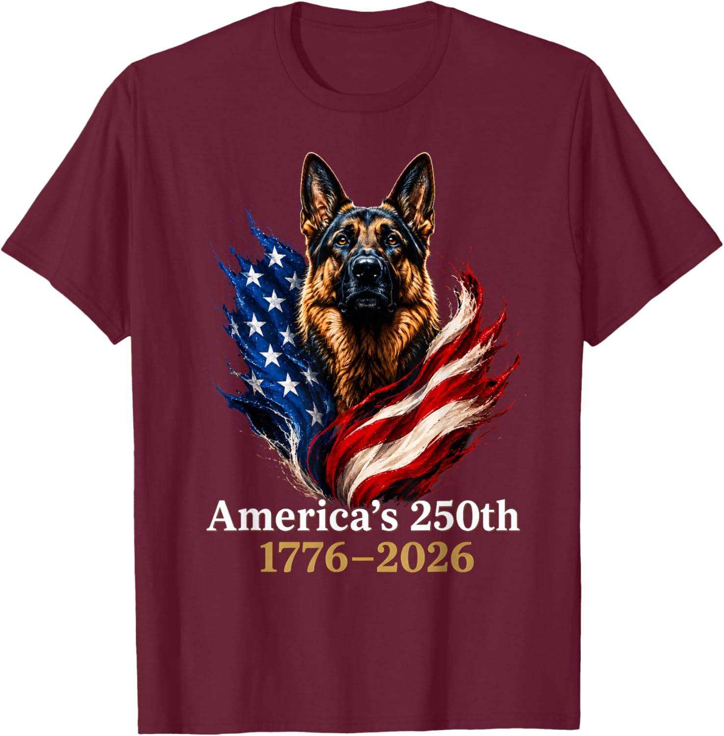 German Shepherd America’s 250th Anniversary 1776 2026 T-Shirt - T-Shirt | Maroon