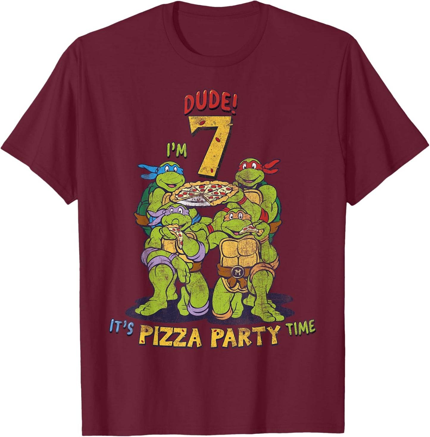 Teenage Mutant Ninja Turtles I'm 7 Dude Pizza Birthday Party T-Shirt - T-Shirt | Maroon