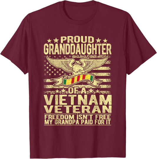 Proud Granddaughter Of Vietnam Veteran - Freedom Isn't Free T-Shirt - T-Shirt | Maroon