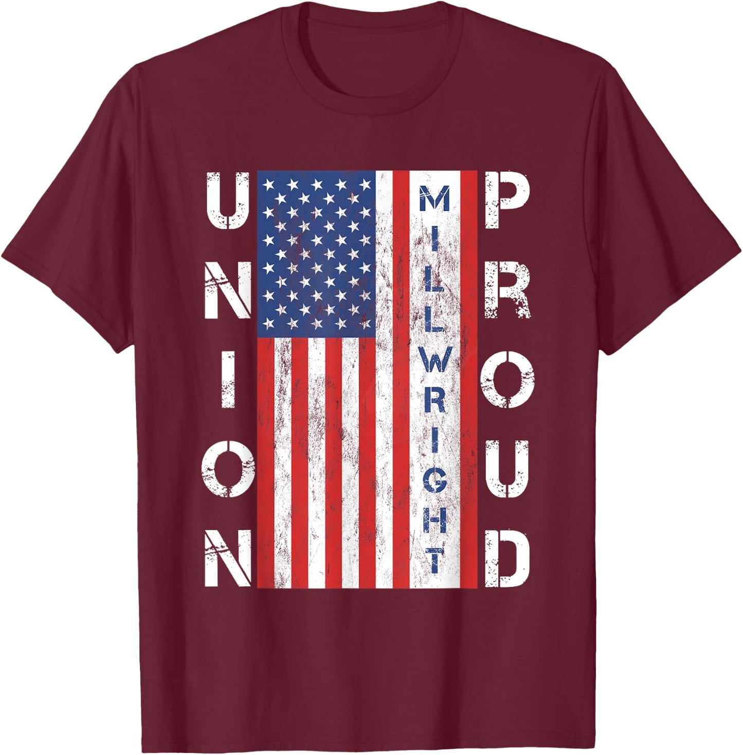 Union Proud American Flag Millwright T-Shirt - T-Shirt | Maroon