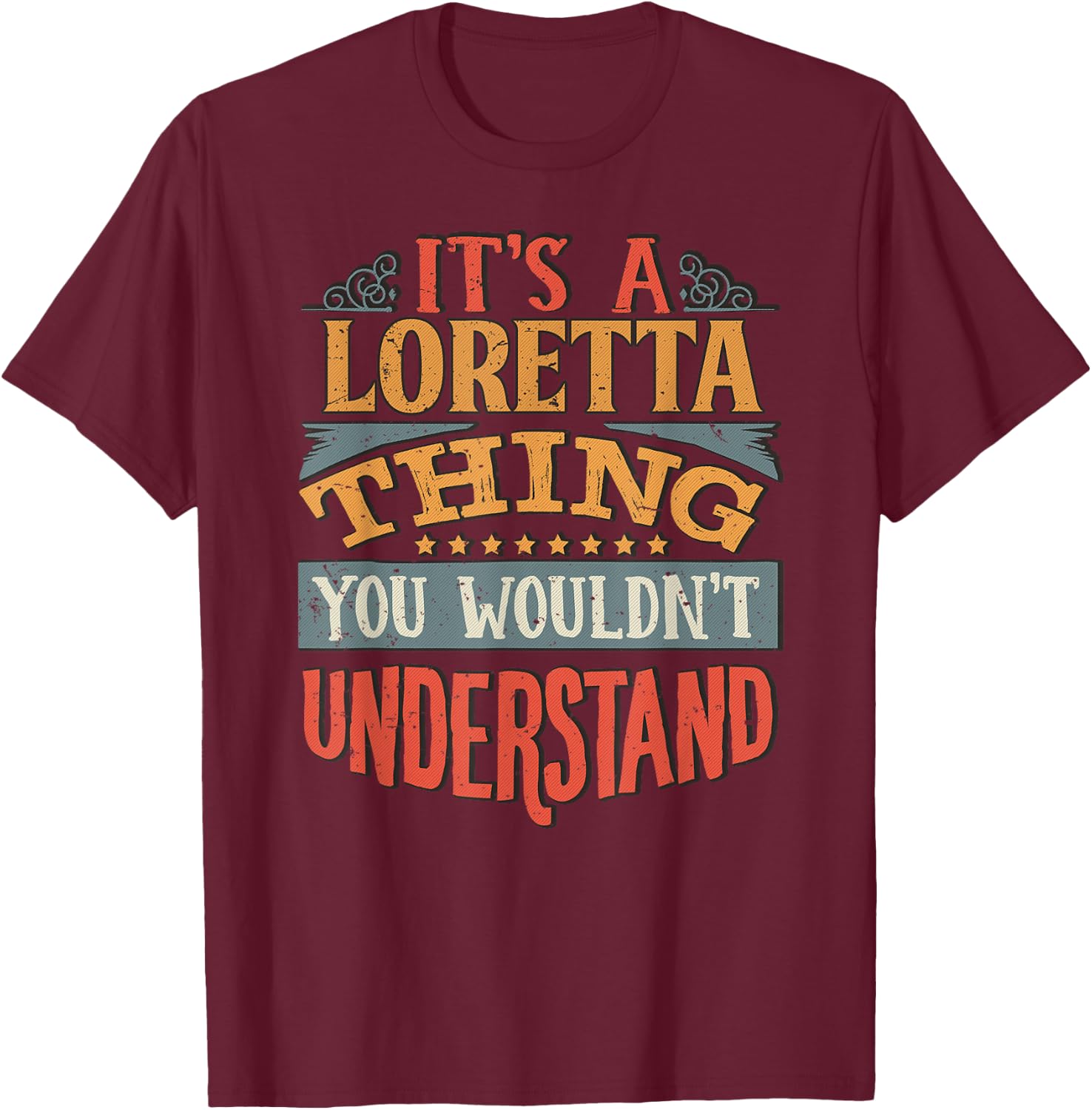 Loretta Name T-Shirt - T-Shirt | Maroon