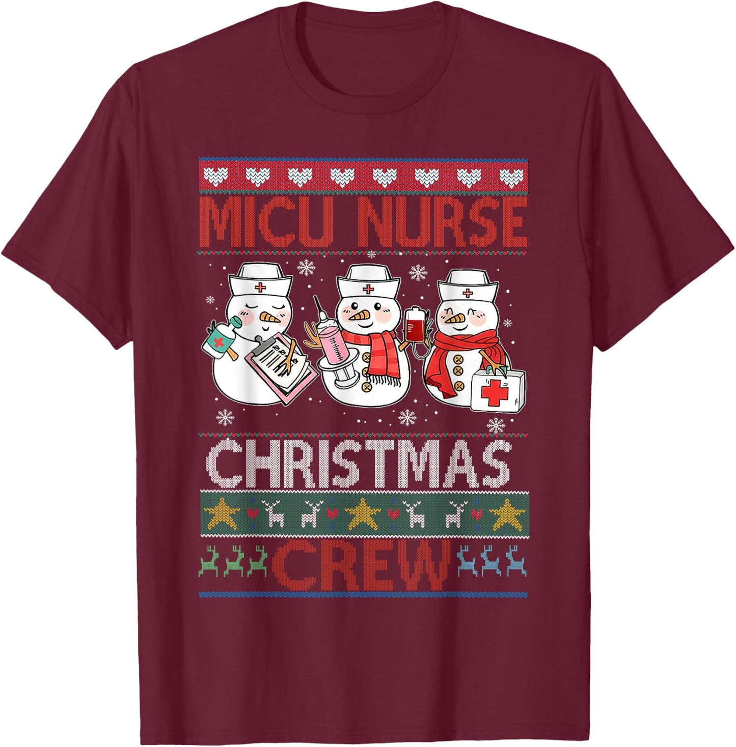 MICU Nurse Christmas Crew MICU Nurse Ugly Christmas Sweater T-Shirt - T-Shirt | Maroon