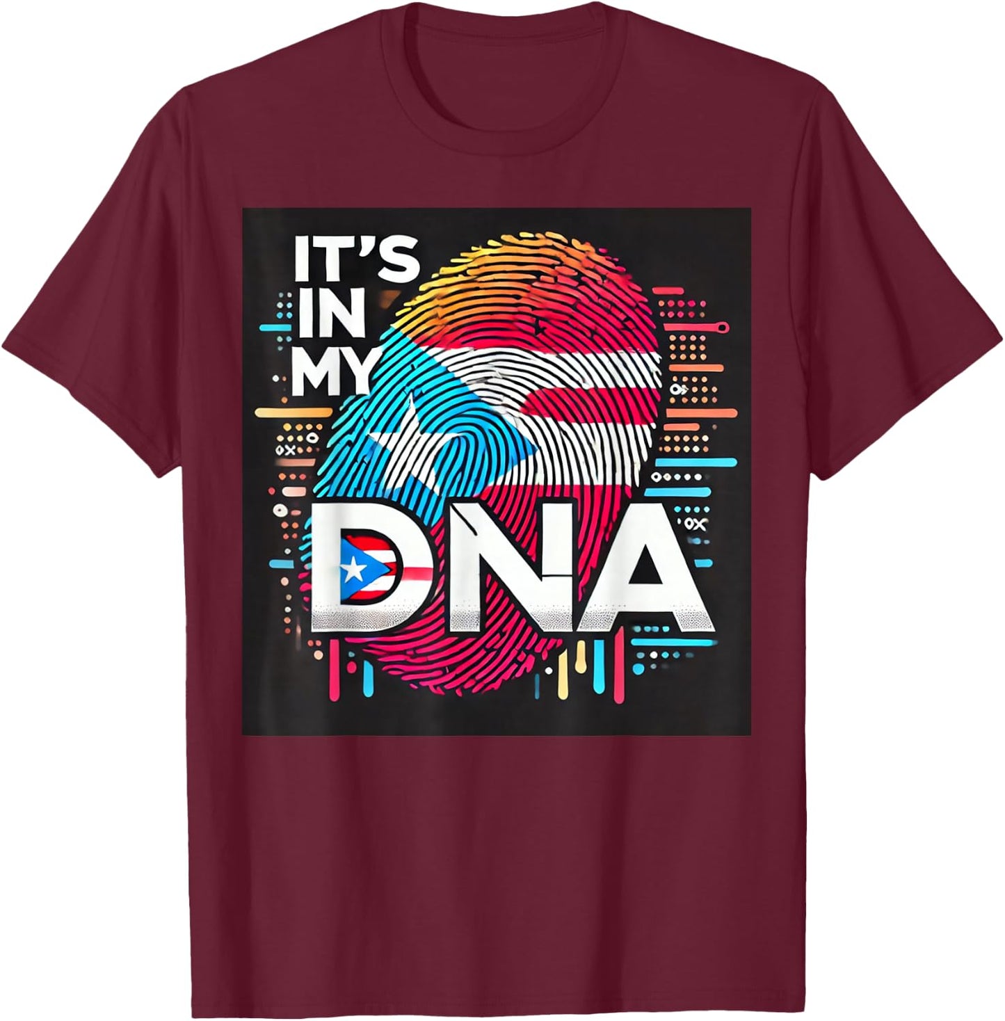 It's in My DNA" Puerto Rico Flag Fingerprint Flag PR Pride T-Shirt - T-Shirt | Maroon