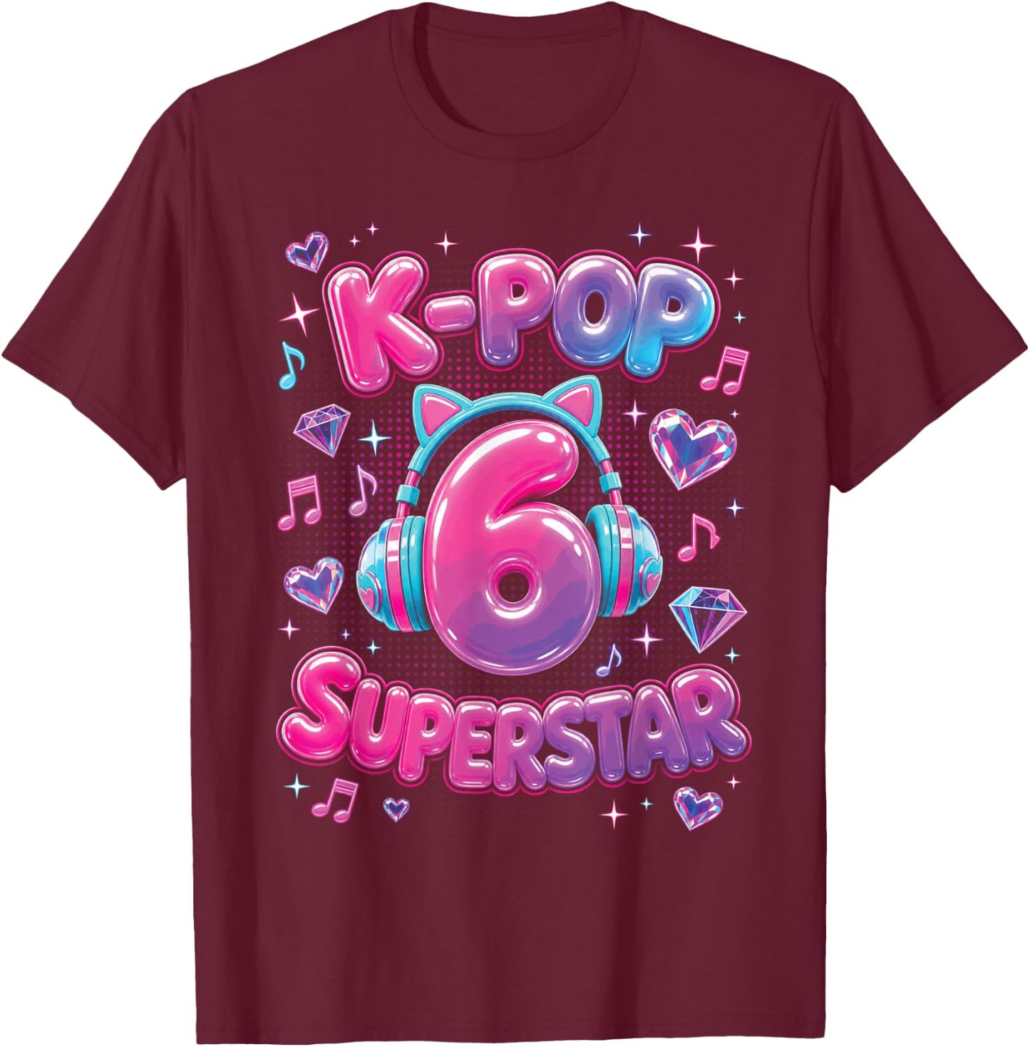 K-Pop 6th Birthday Girls 6 Year Old Girl T-Shirt - T-Shirt | Maroon