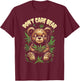Funny Bear Cannabis Design - Don’t Care Bear T-Shirt - T-Shirt | Maroon