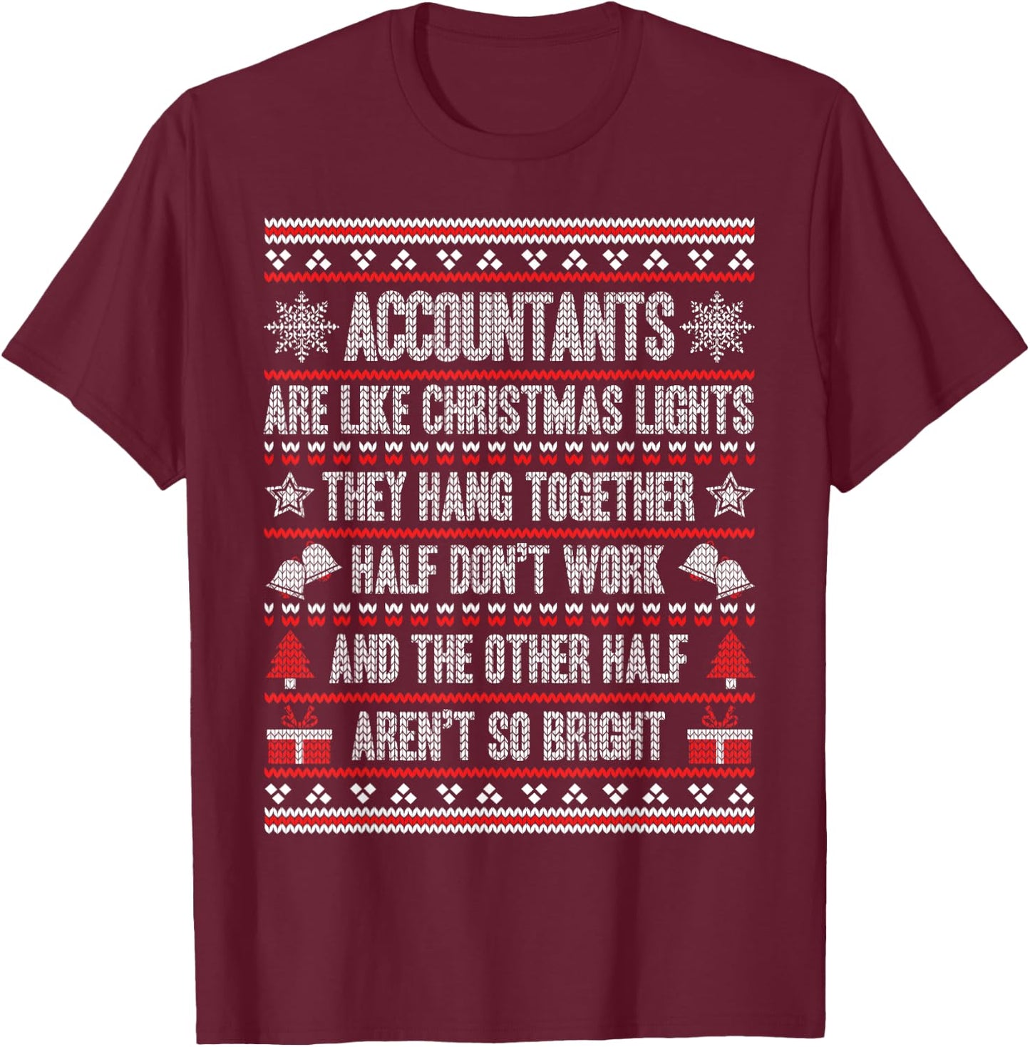 Accountants Ugly Christmas Funny Accounting T-Shirt - T-Shirt | Maroon