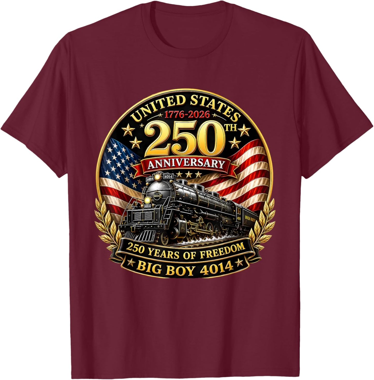 Big Boy 4014 Vintage 250 Steam Locomotive Railroad Train T-Shirt - T-Shirt | Maroon