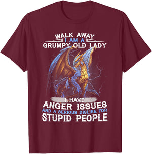 Walk Away I'm A Grumpy Old Lady I Have Anger Issues T-Shirt - T-Shirt | Maroon