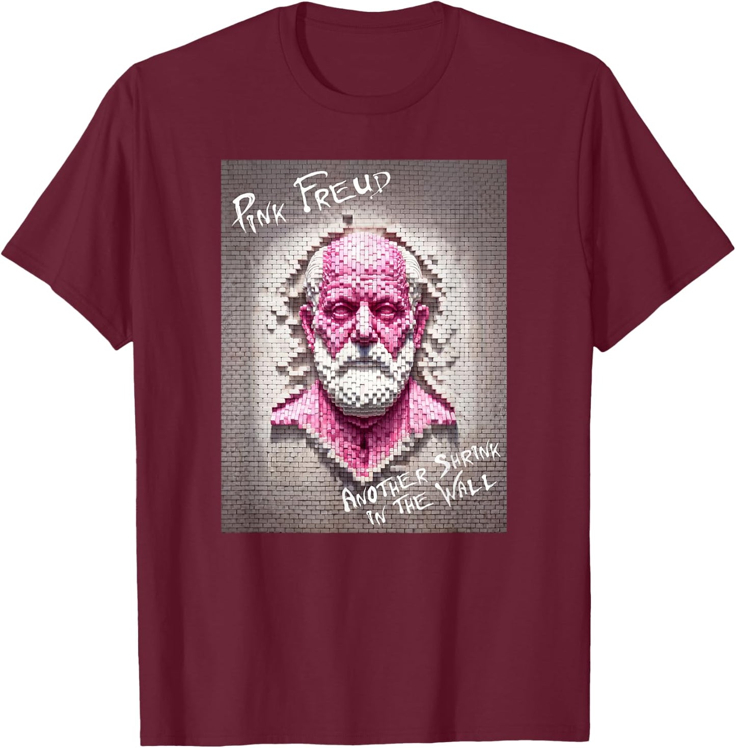 Pink Freud Another Shrink in the Wall Funny Therapy Parody T-Shirt - T-Shirt | Maroon