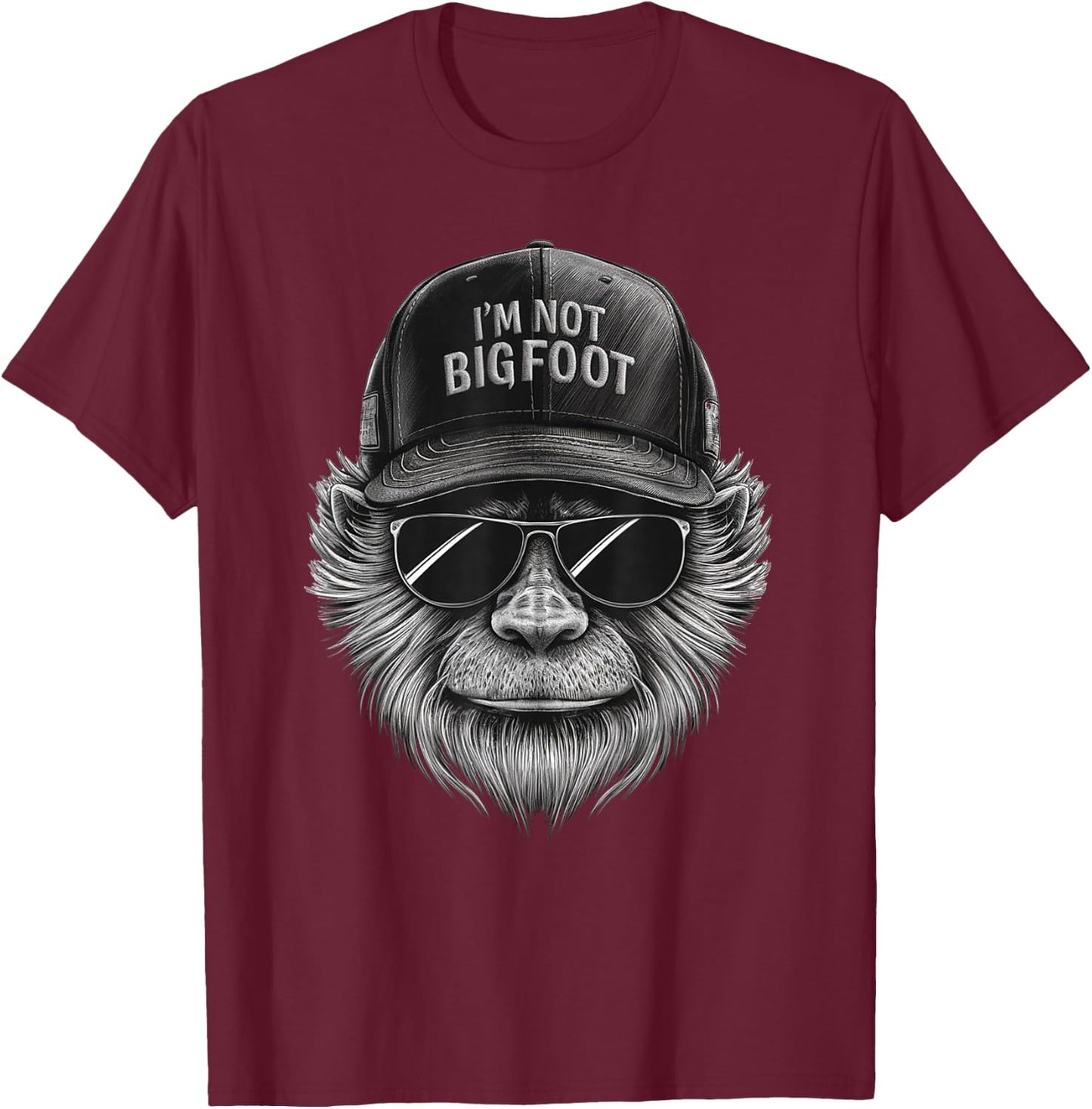 Bigfoot In Disguise Sunglasses Trucker Hat I'm Not Sasquatch T-Shirt - T-Shirt | Maroon