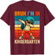 Back to School Bruh Im in Kindergarten First Day Boy Kids T-Shirt - T-Shirt | Maroon