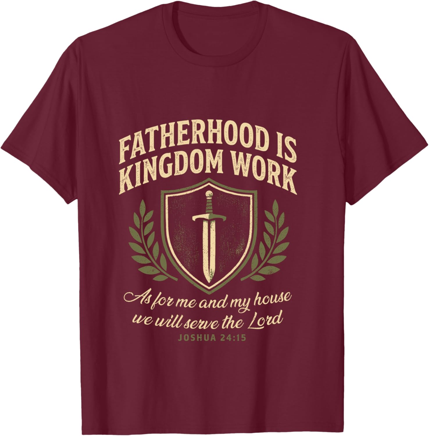 Fatherhood is Kingdom Work Father's Day Christian Dad Daddy T-Shirt - T-Shirt | Maroon