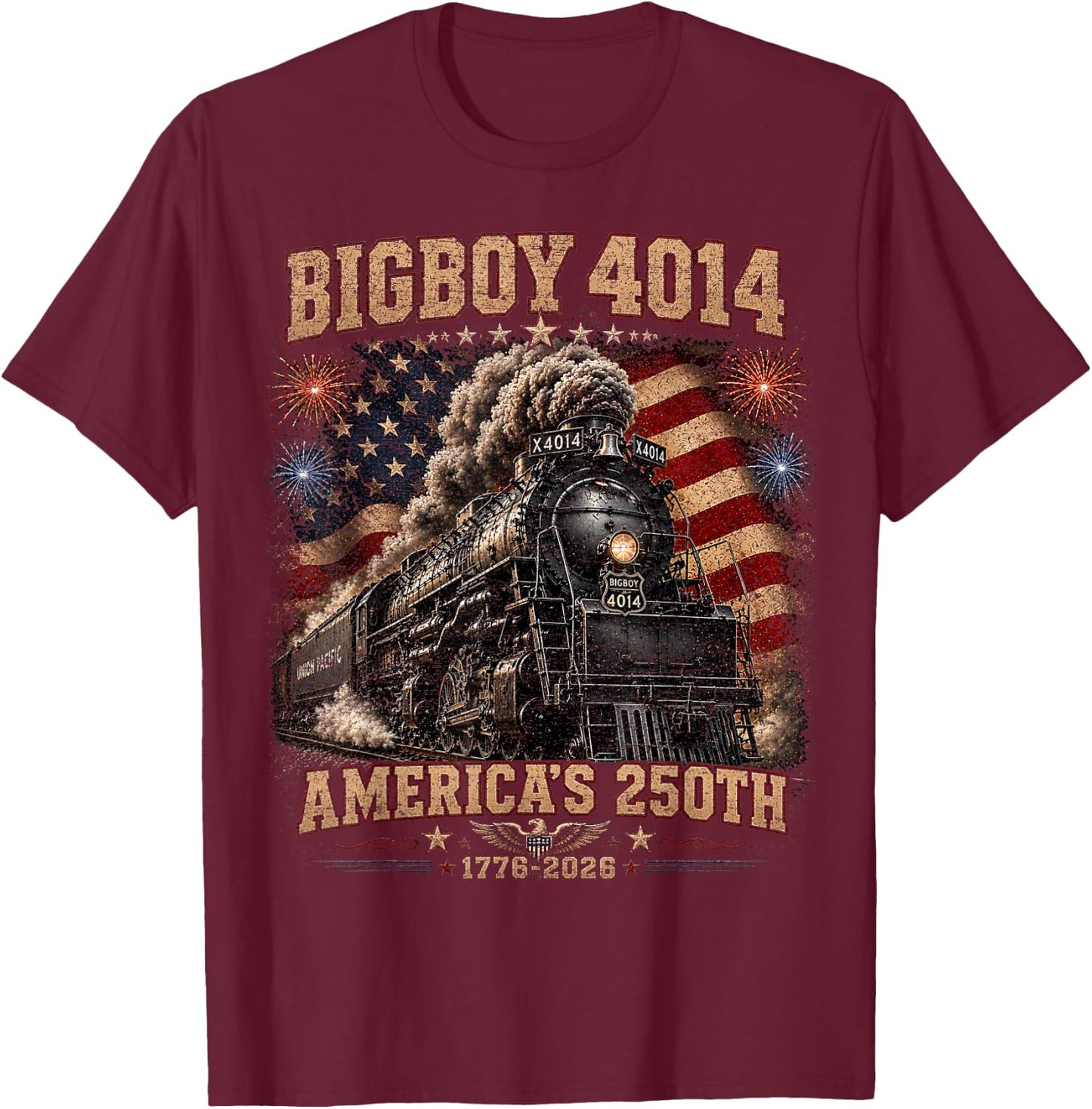 250th Anniversary USA Big Boy 4014 Train Vintage US Flag T-Shirt - T-Shirt | Maroon