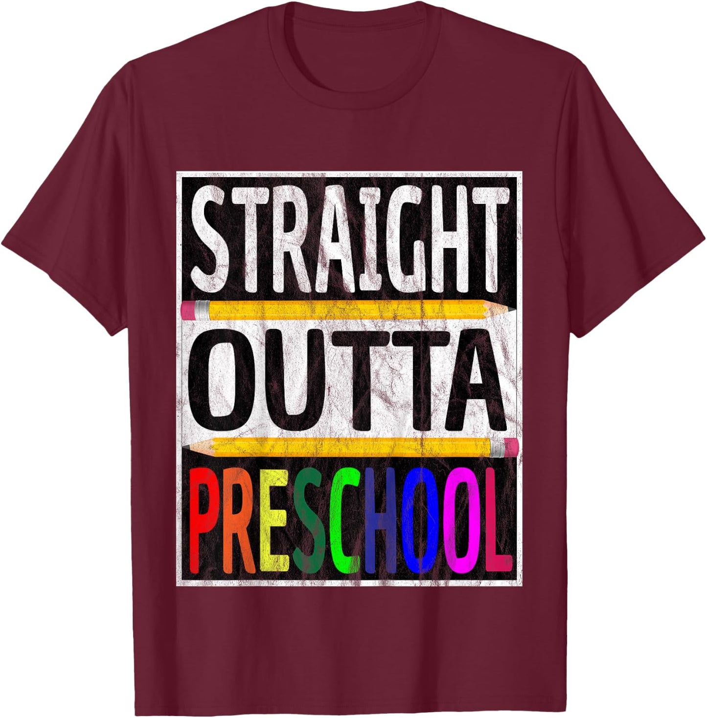 Kids Straight Outta Preschool Graduation Gift T-Shirt - T-Shirt | Maroon