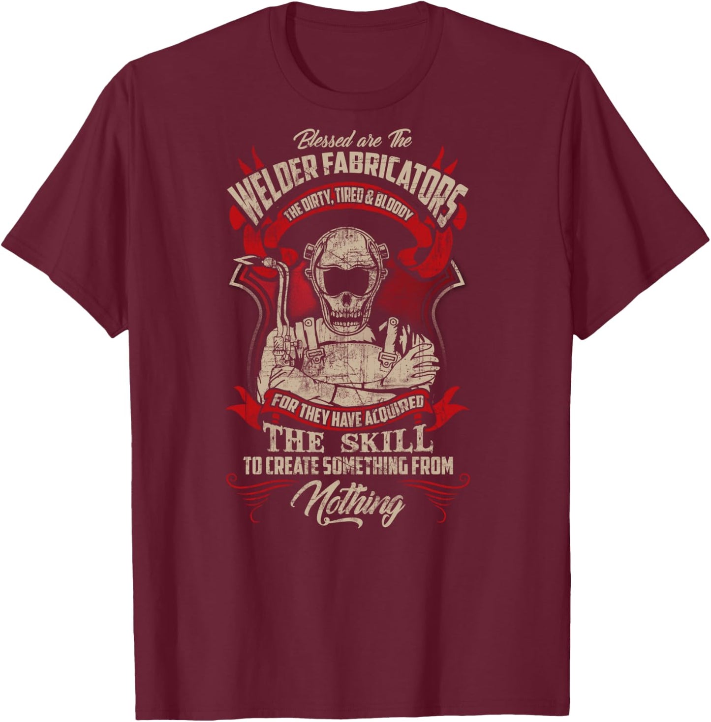 WELDER FABRICATORS Funny Welders Welding Back T-Shirt - T-Shirt | Maroon