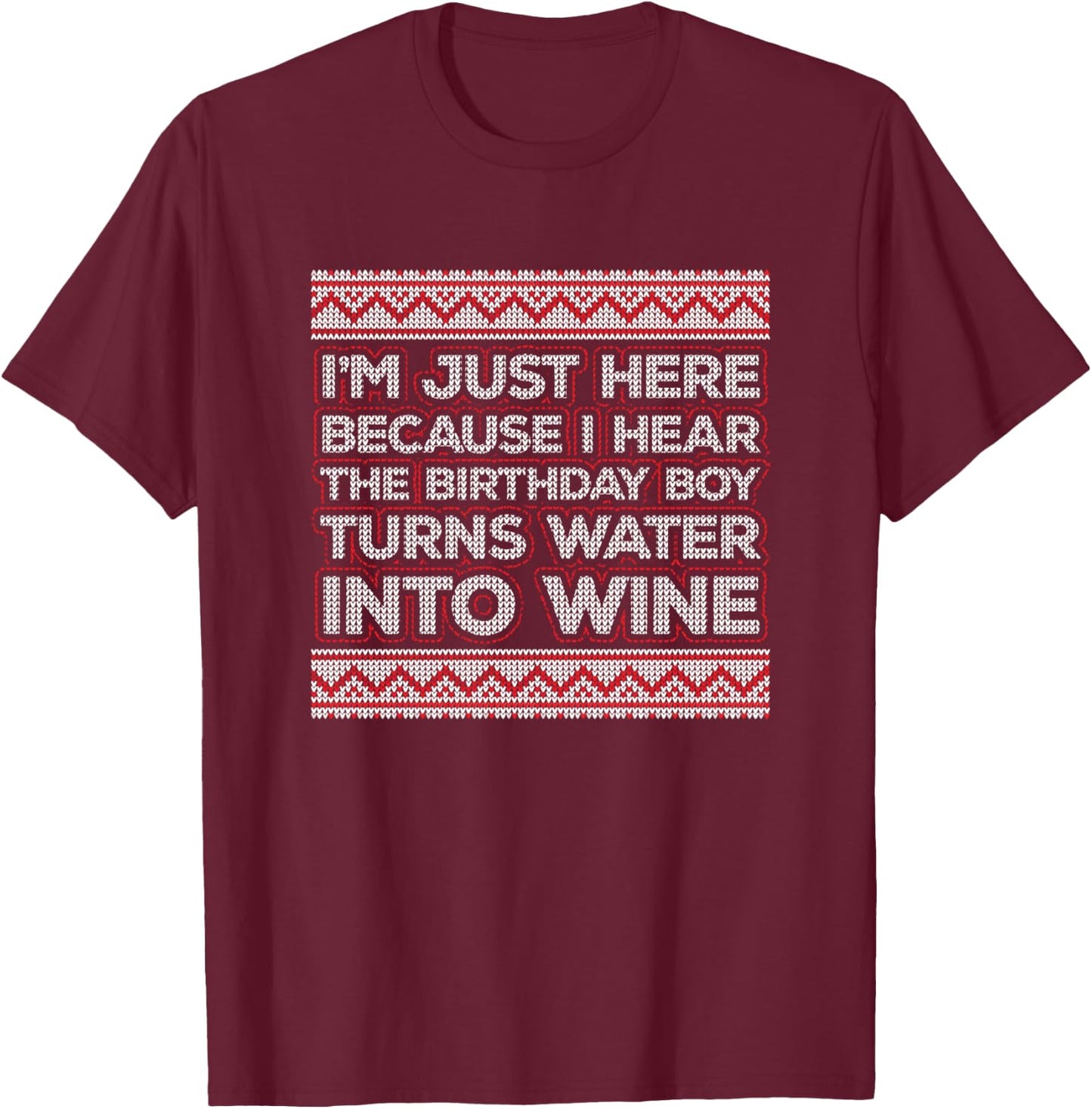 Funny Ugly Christian Christmas Meme - Turns Water into Wine T-Shirt - T-Shirt | Maroon