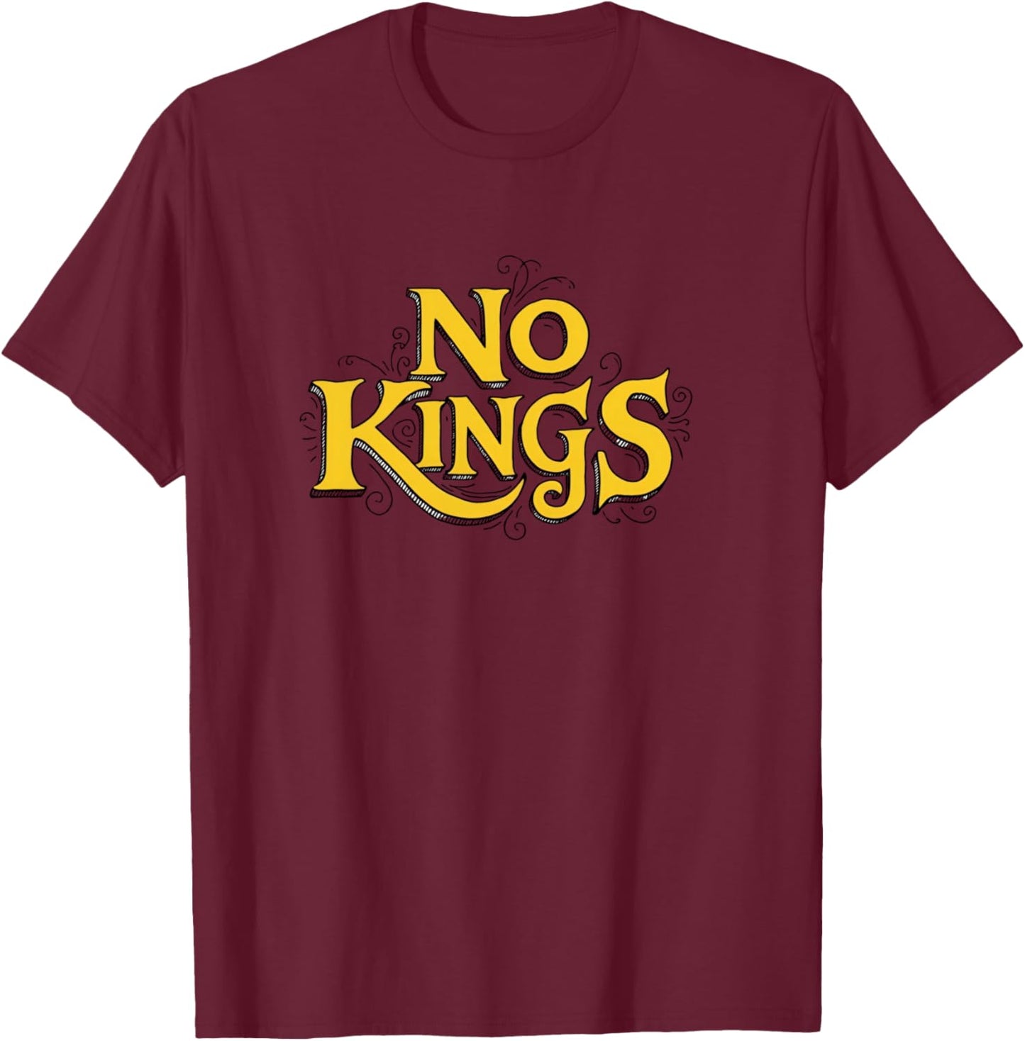 No Kings - No Kings Day Tanks, , and Tops T-Shirt - T-Shirt | Maroon