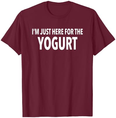 Funny Yogurt Gift T Shirt T-Shirt - T-Shirt | Maroon