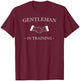 Vintage Man Gentleman In Training Retro White T-Shirt - T-Shirt | Maroon