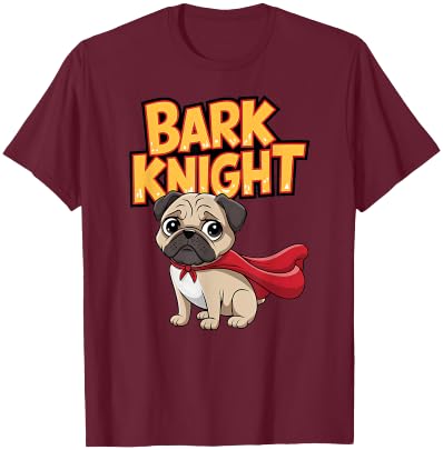 Pug Power: Bark Knight Hero Adventure T-Shirt - T-Shirt | Maroon