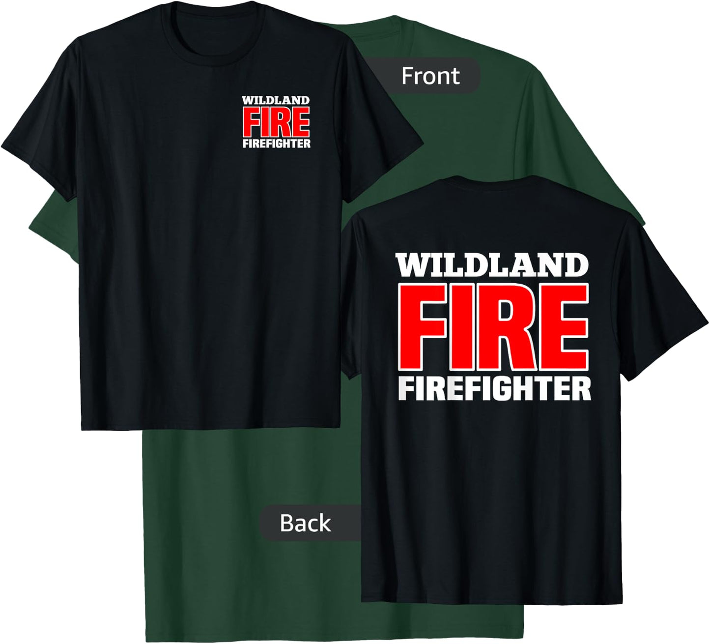 Wildland Fire Rescue Department Firefighters Firemen Uniform T-Shirt - T-Shirt | Forest
