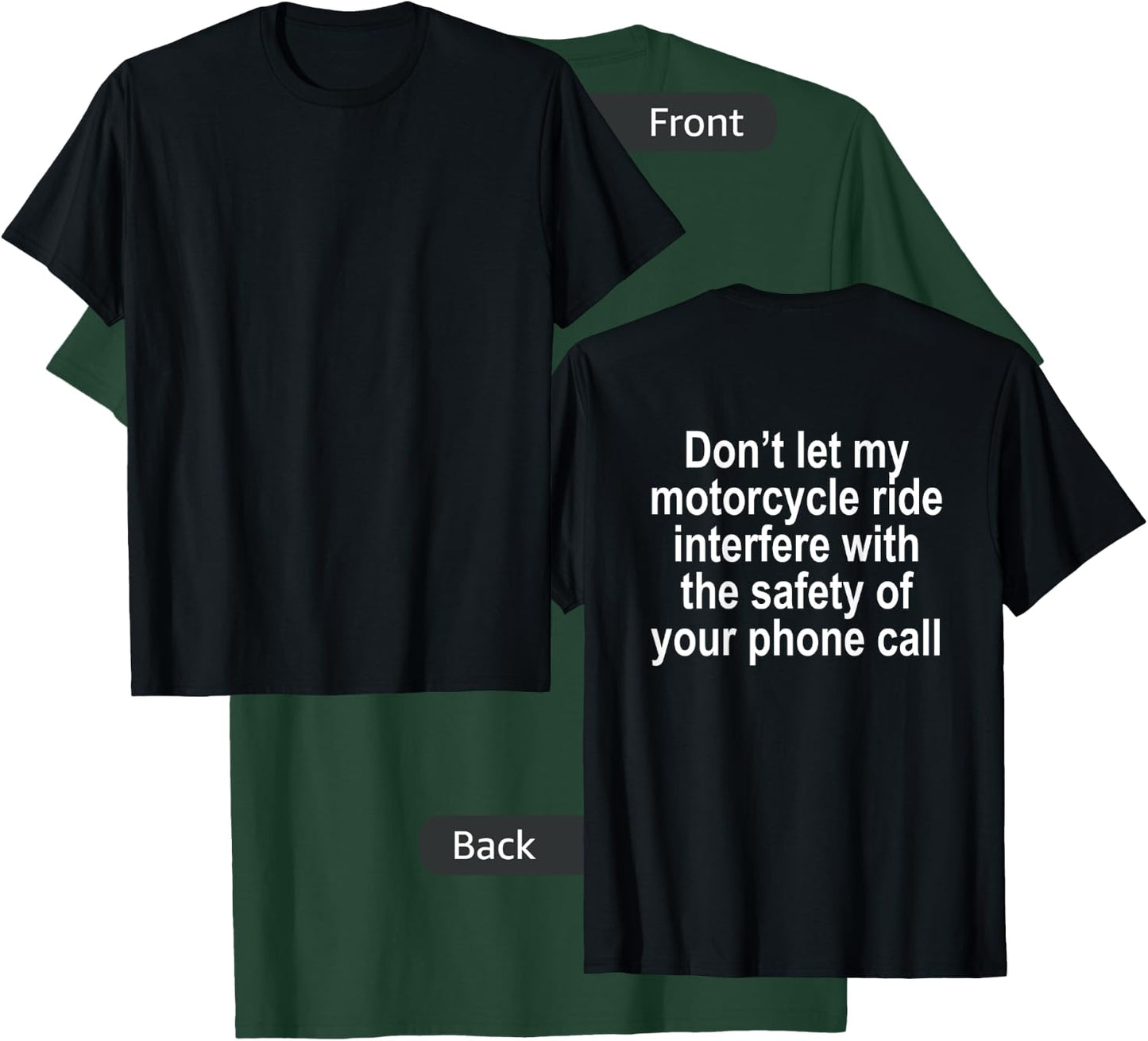 Don't let my Motorcycle Ride Interfere Funny T Shirt T-Shirt - T-Shirt | Forest